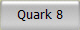 Quark 8